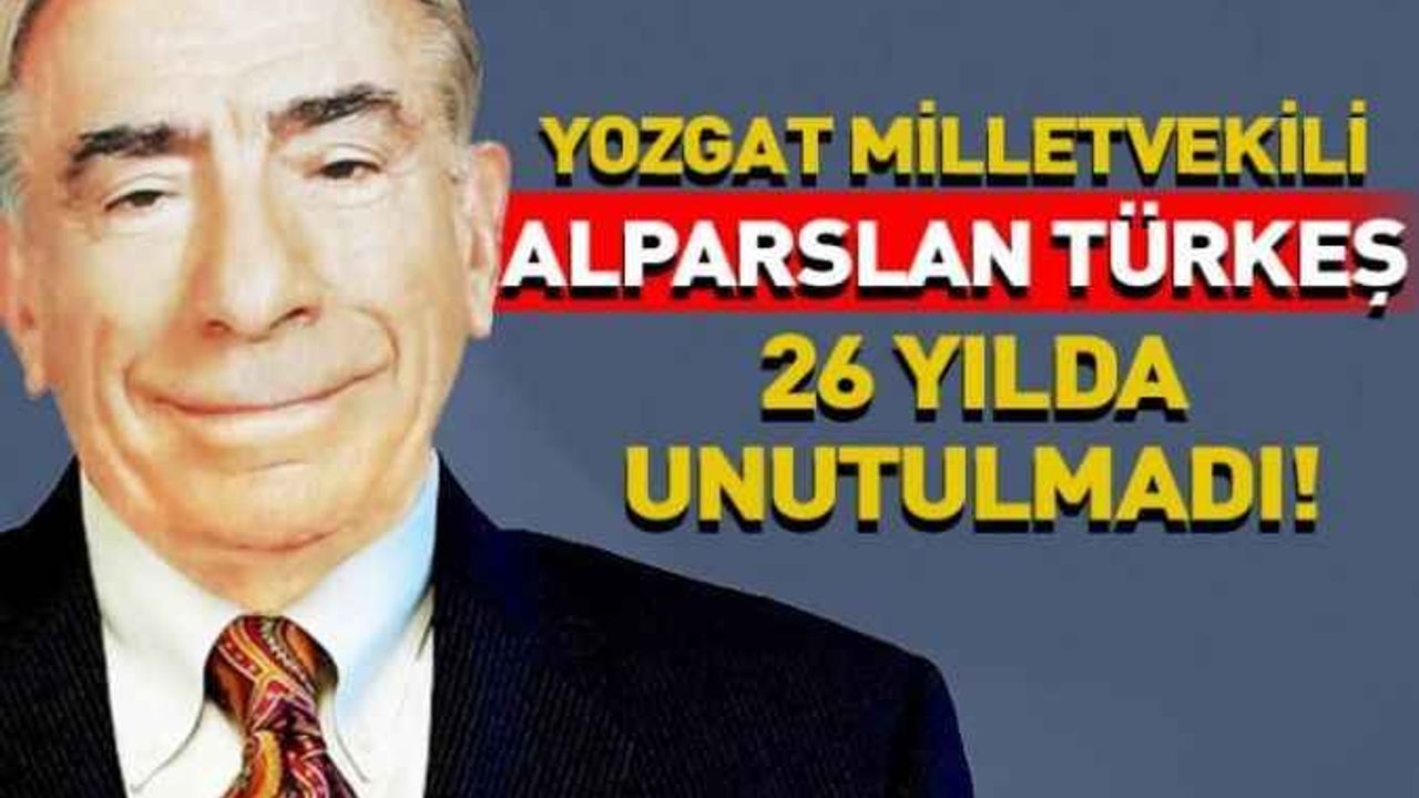 Yozgat Milletvekili Alparslan Türkeş…