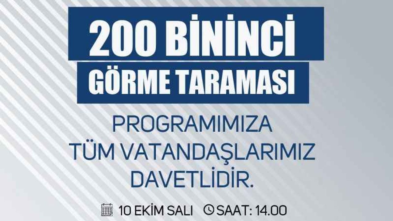 Etimesgut Belediyesi Türk Tarih Müzesi ve Parkı 200 Bininci Görme Taraması Programı 