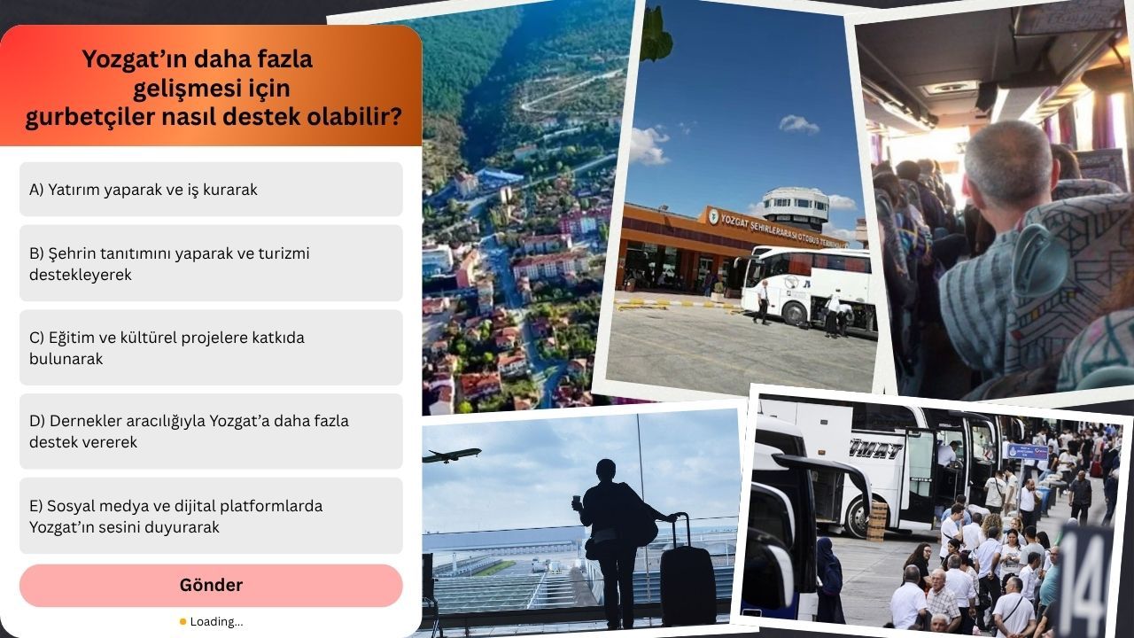 Yozgat’ın daha fazla gelişmesi için gurbetçiler nasıl destek olabilir?