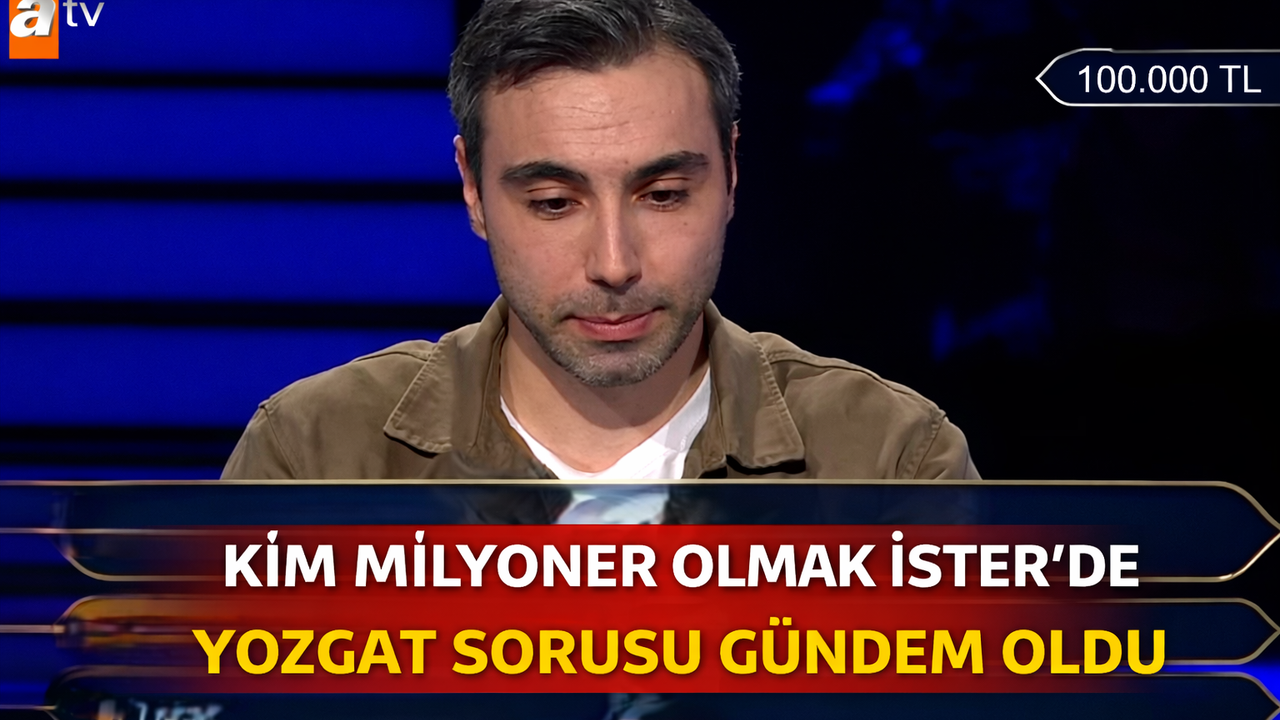 Kim Milyoner Olmak İster'de Yozgat Rüzgarı: Türkiye'nin İlk Milli Parkı Sorusuyla Gündem Oldu