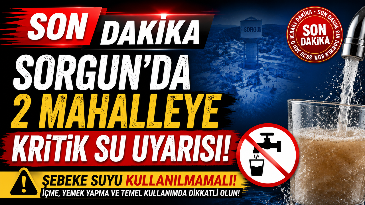 Sorgun'da Sel Sonrası Kritik Uyarı: İki Mahallede Şebeke Suyu Kullanımı Durduruldu!