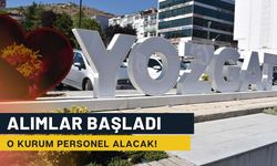 Yozgat’ta O Kurum Eleman Alacak!