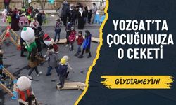 Yozgat'ta O Ceketi Çocuklarınıza Giydirmeyin!