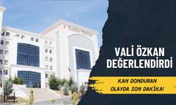 Yozgat Valisi Özkan’dan Kayıp Çocuk Değerlendirmesi!