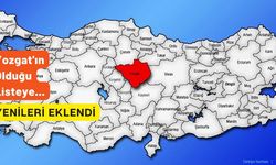 Yozgat'ın Olduğu Listeye Yenileri Eklendi