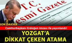 Vali ve Kaymakam Atamaları Resmi Gazete’de Yayımlandı: Yozgat’ta Dikkat Çeken Değişiklikler Oldu