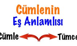 Cümle Kelimesinin Eş Anlamlısı Nedir