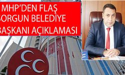 MHP'den Flaş Sorgun Belediye Başkanı Açıklaması