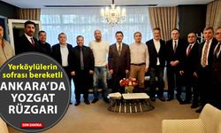 Ankara’da Yozgatlı rüzgarı: Bürokratlar, iş insanları ve sanatçılar aynı masada