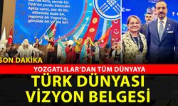 Türk Dünyası Vizyonu Ankara’da açıklandı: Sibel Yıldırım’dan Yozgat’a ve Türk Coğrafyasına Önemli Mesaj