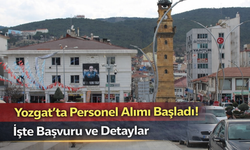 Yozgat’ta Personel Alımı Başladı! İşte Başvuru ve Detaylar