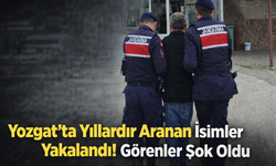 Yozgat’ta Yıllardır Aranan İsimler Yakalandı! Görenler Şok Oldu