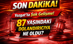 Yozgat’ın gündemine bomba gibi düşen olayda yeni gelişme! 87 Yaşındaki dolandırıcıya ne oldu?