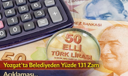 Yozgat'ta Belediyeden Yüzde 131 Zam Açıklaması..