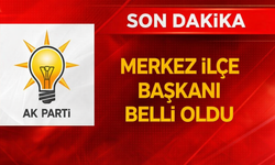AK Parti Yozgat Merkez ilçe başkanı belli oldu!