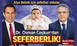 AK Partili Dr. Osman Coşkun’dan Yozgatlı Alya Bebek İçin Seferberlik: Milletvekili Ramazan Başak’tan anlamlı bağış