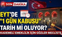 EYT'de '1 Gün Kabusu' Tarih mi Oluyor? Kademeli Emeklilik İçin Gözler Mecliste
