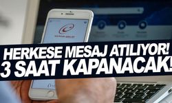 Yozgat'ta Herkese Mesaj Gönderildi! Sistem 3 Saat Kapanacak