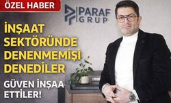 Paraf Grup’tan Konutta Güven Hamlesi: Veysel Yılmaz, Kooperatif Modeliyle yaklaşık 3 Bin Üyeye Umut Oldu