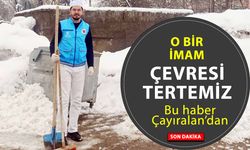 Yozgat Çayıralan’da örnek imam! Kendi elleriyle temizledi
