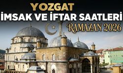 Yozgat İmsak ve İftar Saatleri 2026: Ramazan Takvimi ve Gün Gün İmsakiye