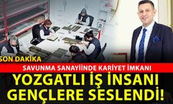 Yozgatlı İş İnsanı Bektaş Mutluer’den Gençlere Büyük Fırsat: Savunma Sanayinde Kariyer Kapısı