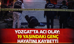 Yozgat’ta Acı Olay: 19 Yaşındaki Genç Hayatını Kaybetti