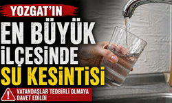 Yozgat’ın En Büyük İlçesinde Su Kesintisi Yaşanıyor