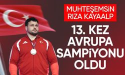 Yozgatlı Rıza Kayaalp Tarih Yazdı: 13. Kez Avrupa Şampiyonu Oldu
