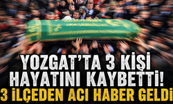 Yozgat’ta 3 Kişi Hayatını Kaybetti