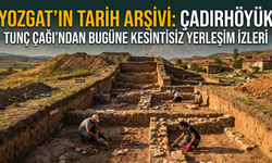 Yozgat’ın Tunç Çağı’ndan Günümüze Uzanan Tarih Arşivi