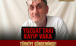 6 Aydır Kayıp! Yozgat’ta Esrarengiz Olay: Hüseyin Kanat’a Ne Oldu?