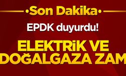 Elektrik ve Doğalgaza %25 Zam Geldi