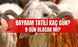 Kurban Bayramı Tatili 9 Gün Mü Olacak? Gözler Resmî Açıklamada!