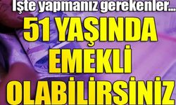 SGK’dan Açıklama: 51 Yaşında Emeklilik Mümkün! İşte Şartlar ve Örnek Hesaplamalar