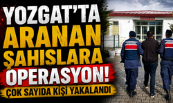 Yozgat’ta aranan şahıslara operasyon: Çok sayıda kişi yakalandı
