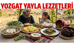 Yozgat Mutfağında Yaz Lezzetleri