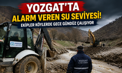 Yozgat’ta Alarm Veren Su Seviyesi! Ekipler Köylerde Gece Gündüz Çalışıyor