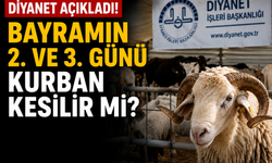 Diyanet Açıkladı! Bayramın 2. ve 3. Günü Kurban Kesilir Mi?