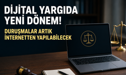 Dijital Yargıda Yeni Dönem! Duruşmalar Artık İnternetten Yapılabilecek