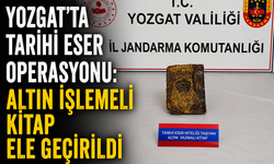 Yozgat’ta Tarihi Eser Operasyonu: Altın İşlemeli Kitap Ele Geçirildi