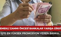Emeklilerin Gözü Bu Listede: En Yüksek Promosyonu Veren Banka Dikkat Çekti