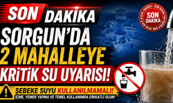 Son dakika: Sorgun’da 2 Mahalleye Kritik Su Uyarısı