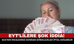 SGK Denetimleri Sonrası EYT’liler İçin İptal İddiası: İşte Son Durum