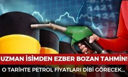 Uzman İsim Petrol Fiyatları İçin Tarih Verdi: Dip Seviye Beklentisi