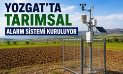 Yozgat'ta Tarımsal Alarm Sistemi Kuruluyor