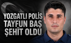 Yozgatlı Polis Tayfun Baş Şehit Oldu