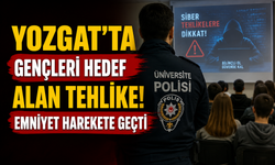 Yozgat’ta Gençleri Hedef Alan Tehlike! Emniyet Harekete Geçti