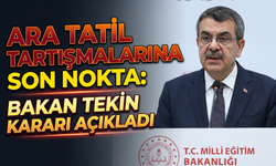 Ara Tatil Tartışmalarına Son Nokta: Bakan Tekin Kararı Açıkladı