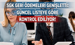 SGK Geri Ödemeleri Genişletti: Güncel Listeye Göre Kontrol Ediliyor!
